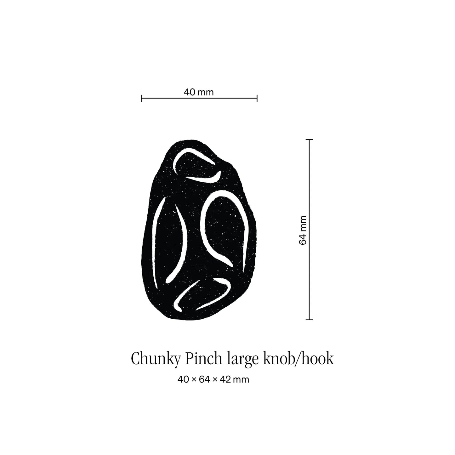 CHUNKY PINCH LARGE KNOB/HOOK